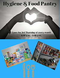 Hygiene & Food Pantry 3rd Thursday 4:00 - 6:00